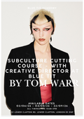 Subculture Cutting Course - with Tom Warr Creative Director at Blue Tit