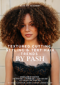 Textured Cutting, Styling & Text Hair Trends  With Pashcan’el Mitchell – Session Stylist & Blue Tit Lead Textured Educator
